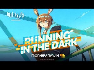 明日方舟2022感谢庆典印象曲 - Running In the Dark by MONKEY MAJIK 《Arknights  アークナイツ》