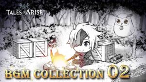 【テイルズ公式】"Tales of Arise"作業用BGM Collection 02