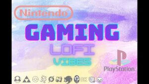 Gaming Lofi Vibes - beats to chill/relax/concentrate【作業用BGM ゲームBGM】 #workmusic  #lofi #nintendo #ps