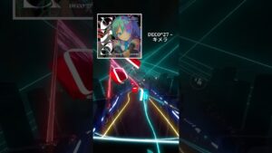 DECO*27 –Chimera /キメラFeat. 初音ミク Expert+ S| Beat Saber