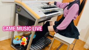 【GAME MUSIC LIVE】（株）KBM presents / あまくちエレクトーン 2023/11/28