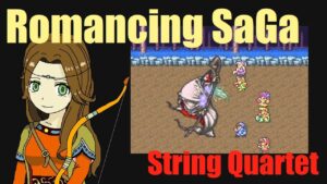 【弦楽四重奏】GGQ:ロマンシング サ・ガ - バトル2 / Romancing Sa・Ga -  Battle2