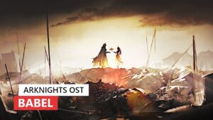 Arknights OST - Babel Boss Battle Theme | アークナイツ/明日方舟 バベル BGM